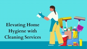 Elevating Home Hygiene with Cleaning Services 